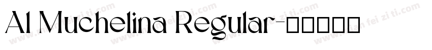 Al Muchelina Regular字体转换
